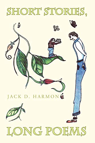 SHORT STORIES, LONG POEMS