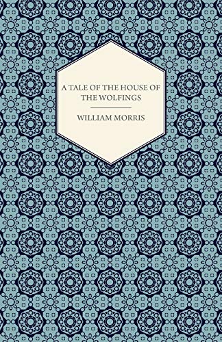 A Tale of the House of the Wolfings.