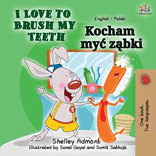 I Love to Brush My Teeth (English Polish Bilingual Book for Kids) (English Polish Bilingual Collection)