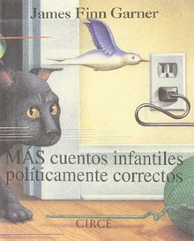 Más cuentos infantiles políticamente correctos (Regalo)