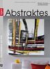 Aufbaukurs Abstraktes/Mit DVD: Acryl-Malkurs mit Martin Thomas 12
