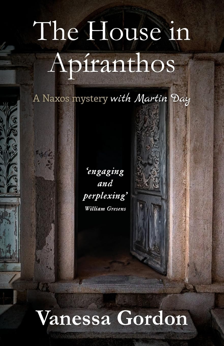 The House in Apíranthos (The Naxos Mysteries with Martin Day, Band 6)