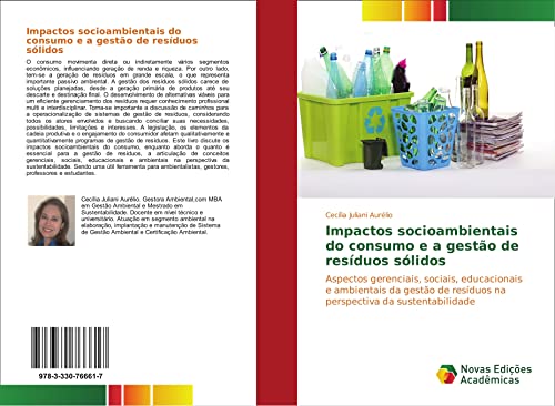 Impactos socioambientais do consumo e a gestão de resíduos sólidos: Aspectos gerenciais, sociais, educacionais e ambientais da gestão de resíduos na perspectiva da sustentabilidade