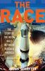 The Race: The Definitive Story of America's Battle to Beat Russia to the Moon