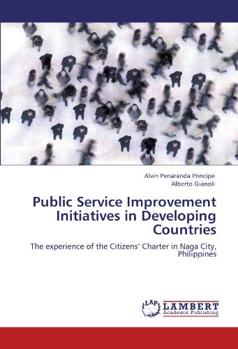 Public Service Improvement Initiatives in Developing Countries: The experience of the Citizens’ Charter in Naga City, Philippines