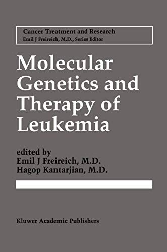 Molecular Genetics and Therapy of Leukemia (Cancer Treatment and Research, 84, Band 84)