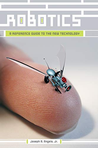 Robotics: A Reference Guide to the New Technology