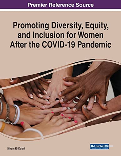 Promoting Diversity, Equity, and Inclusion for Women After the COVID-19 Pandemic