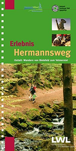Horst Gerbaulet Erlebnis Hermannsweg - Ostteil, Wandern Von Bielefeld Zum Velmerstot (Erlebniswanderführer über Die Hermannshöhen, Hermannsweg Und Eggeweg)