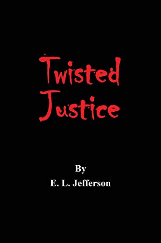 Twisted Justice