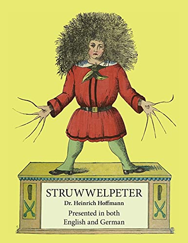 Heinrich Hoffmann Struwwelpeter, Presented In Both English And German