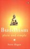 Buddhism Plain and Simple (Arkana)