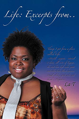 Life: Excerpts From . .: Things I got from a place called life