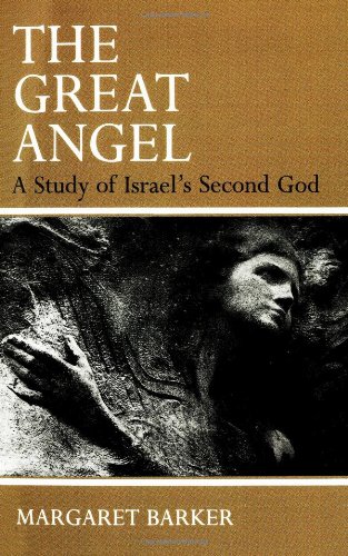 The Great Angel: A Study of Israel's Second God