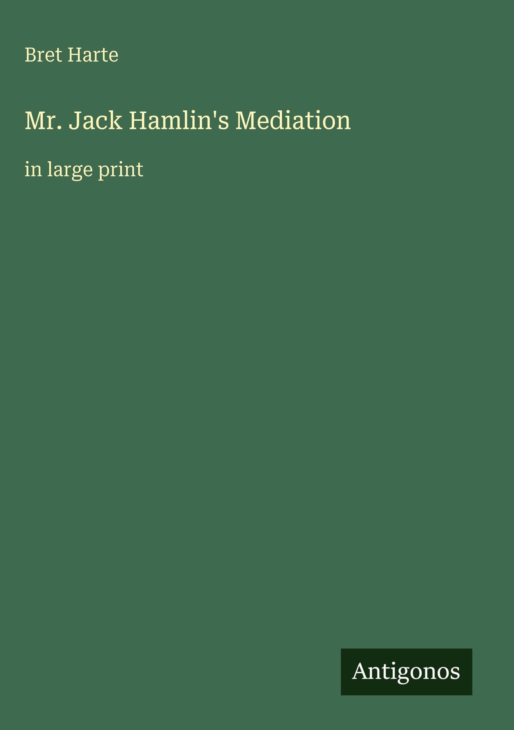 Mr. Jack Hamlin's Mediation: in large print