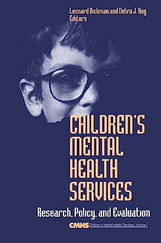 Children's Mental Health Services: Research, Policy, and Evaluation (Sages's Children's Mental Health Series, V. 1, Band 1)