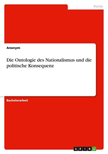 Die Ontologie des Nationalismus und die politische Konsequenz