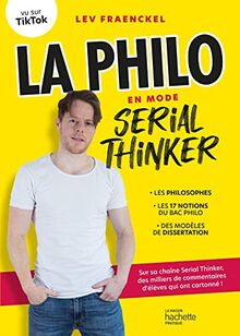 La philo en mode Serial Thinker