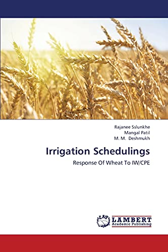 Irrigation Schedulings: Response Of Wheat To IW/CPE