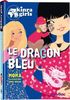 Kinra Girls : Le dragon bleu - Tome 11