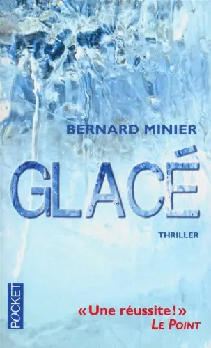 Glacé Bernard Minier