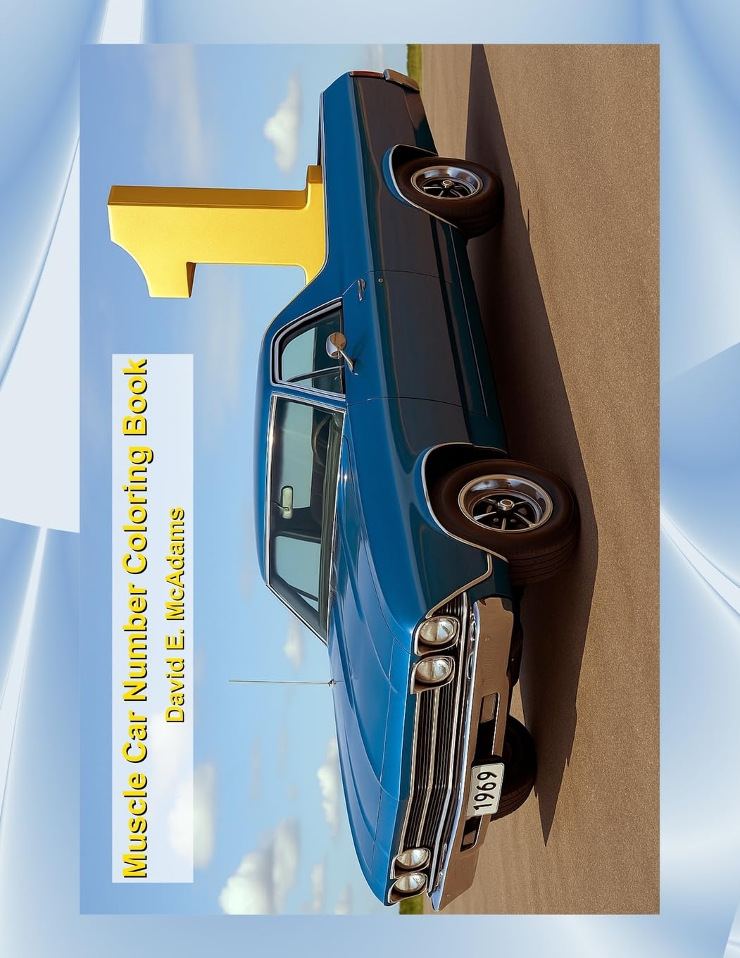 Muscle Car Number Coloring Book: A Fun-Filled Coloring Adventure with American Muscle Cars! (Math Books for Children)