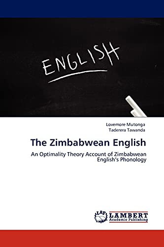 The Zimbabwean English: An Optimality Theory Account of Zimbabwean English’s Phonology