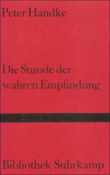 Die Stunde der wahren Empfindung (Bibliothek Suhrkamp)