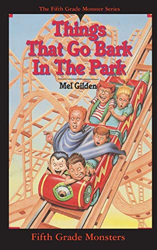 Things That Go Bark In The Park: WHO ARE THE HOUNDS OF HECK AND WHY ARE THEY CHASING STEVE BRICKWALD? (Fifth Grade Monster, Band 7)