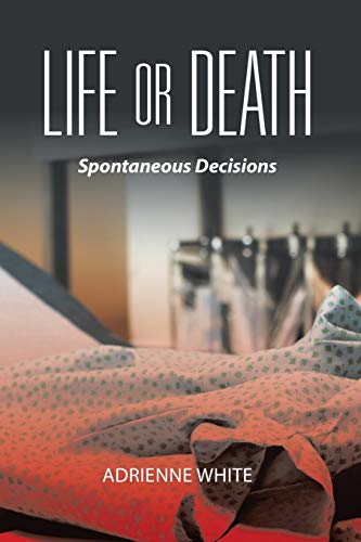 Life or Death: Spontaneous Decisions