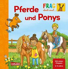 Frag doch mal ... die Maus: Pferde und Ponys: Erstes Sachwissen | Ponystarkes Pappbilderbuch mit Klappen für Kinder ab 2 Jahren