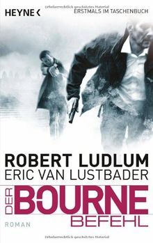 Der Bourne Befehl: Bourne 9 - Roman