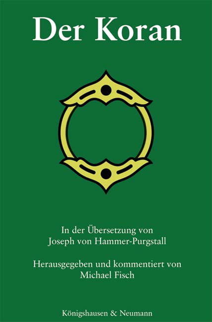 Der Koran: In der Übersetzung von Joseph von Hammer-Purgstall