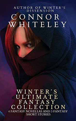 Winter's Ultimate Fantasy Collection: 4 Fantasy Novellas and 3 Fantasy Short Stories (Fantasy Trilogy Books, Band 6)