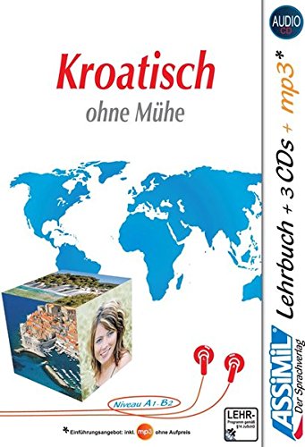 ASSiMiL Kroatisch ohne Mühe - Lehrbuch + 3 Audio-CDs + 1 mp3-CD Gebunden