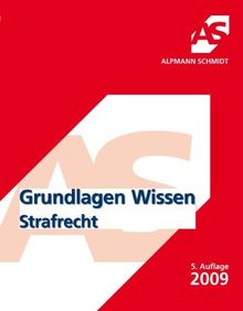 Grundlagen Wissen Strafrecht: StGB AT/BT Falltechnik