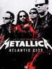 Metallica Atlantic City