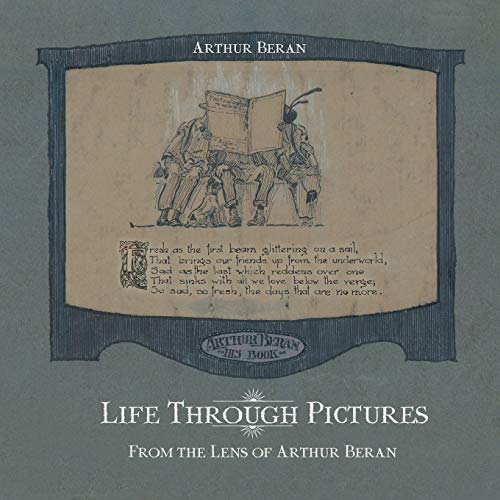 Life through Pictures: From the Lens of Arthur Beran