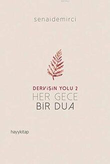Her Gece Bir Dua - Dervisin Yolu 2
