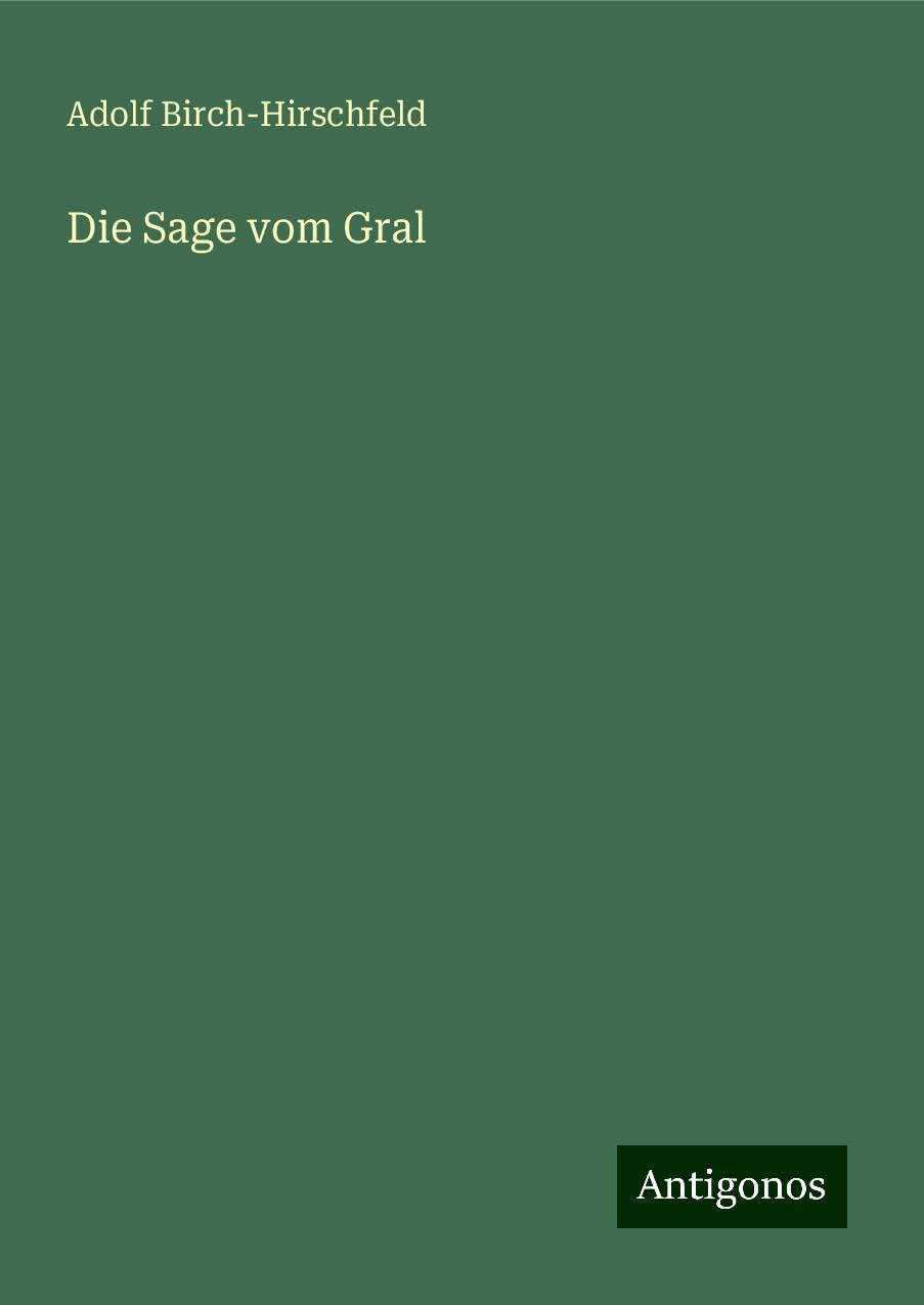 Die Sage vom Gral