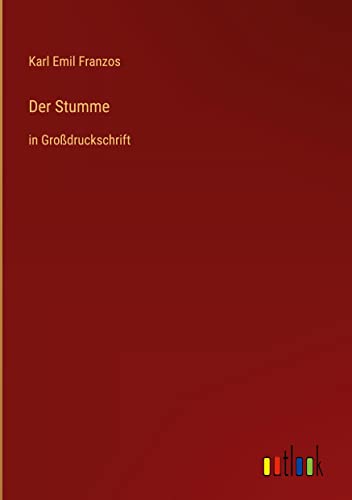 Der Stumme: in Großdruckschrift