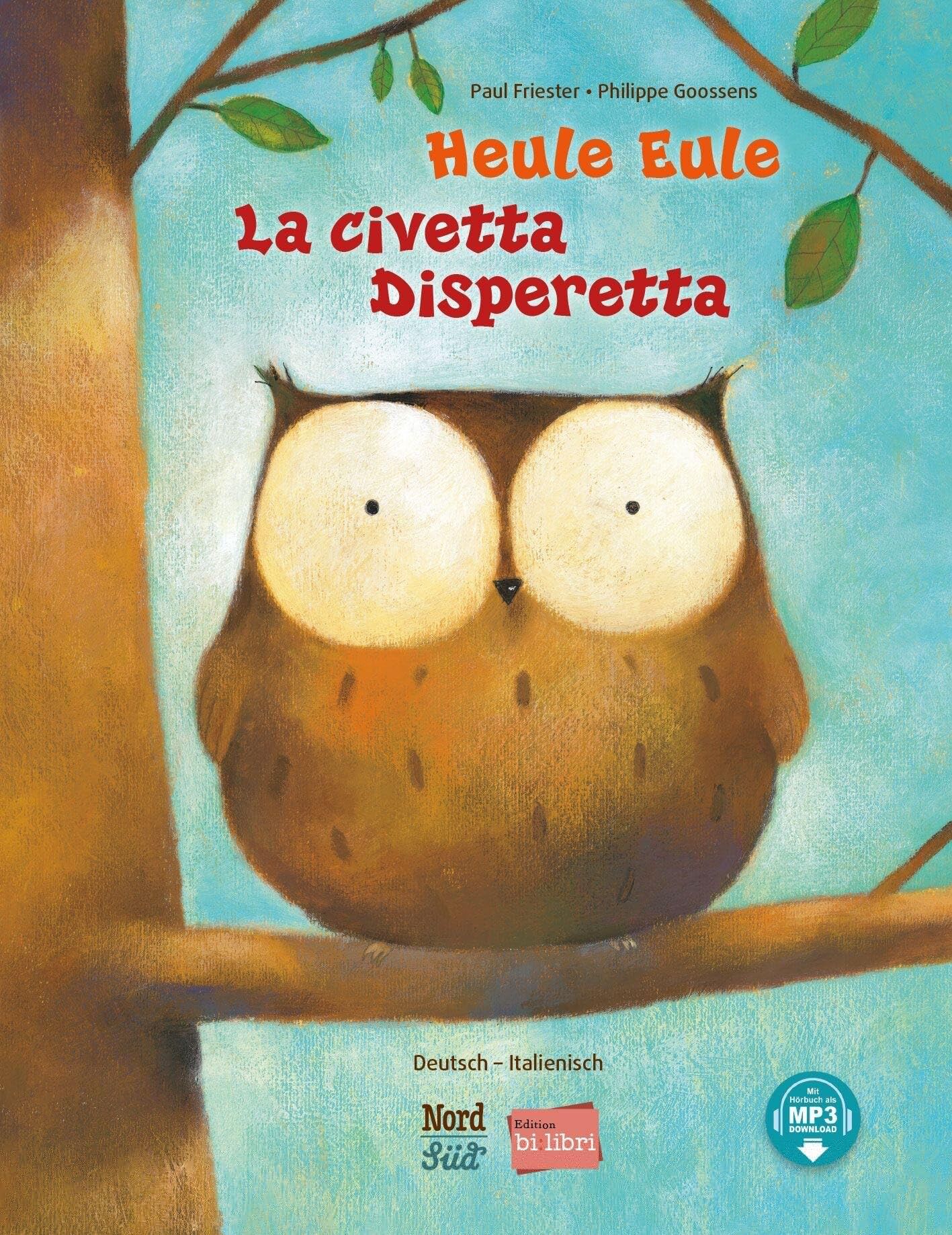 Heule Eule (Deutsch-Italienisch)