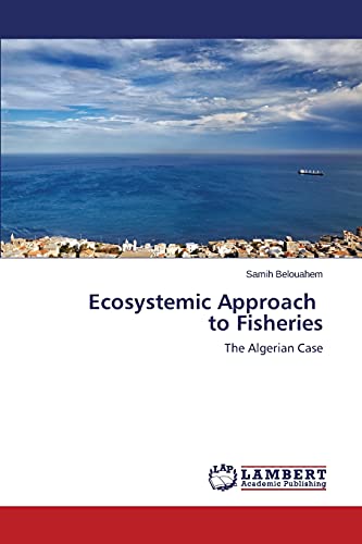 Ecosystemic Approach to Fisheries: The Algerian Case