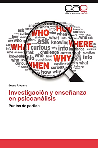 Investigación y enseñanza en psicoanálisis: Puntos de partida