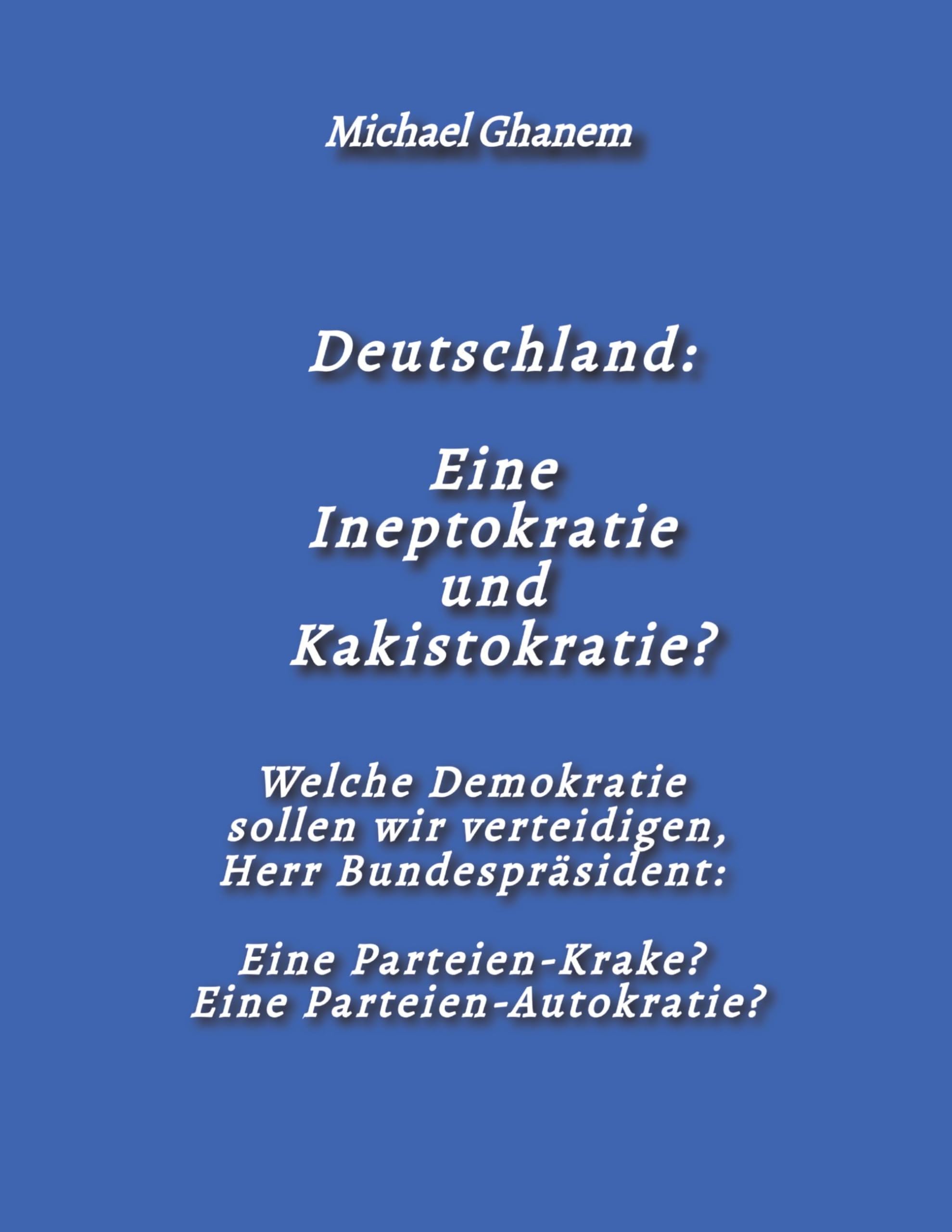 Deutschland: Eine Ineptokratie und Kakistokratie?