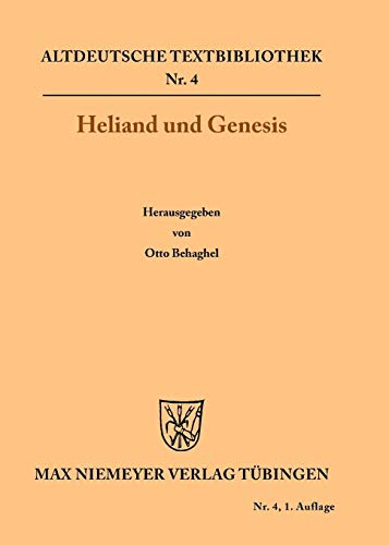 Heliand und Genesis (Altdeutsche Textbibliothek, 4, Band 4)