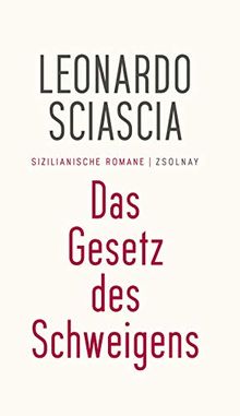 Das Gesetz des Schweigens: Sizilianische Romane