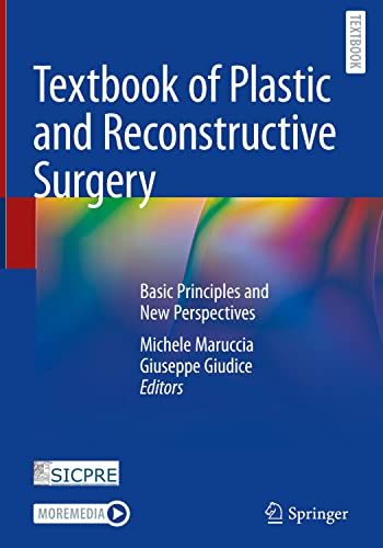 Textbook of Plastic and Reconstructive Surgery: Basic Principles and New Perspectives