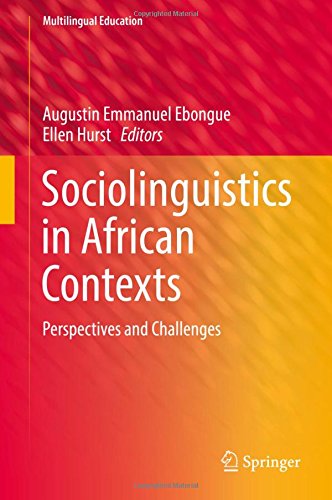 Sociolinguistics in African Contexts: Perspectives and Challenges (Multilingual Education)