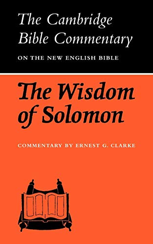 Cambridge Bible Commentaries: Apocrypha 5 Volume Set: CBC: The Wisdom of Solomon (Cambridge Bible Commentaries on the Apocrypha)